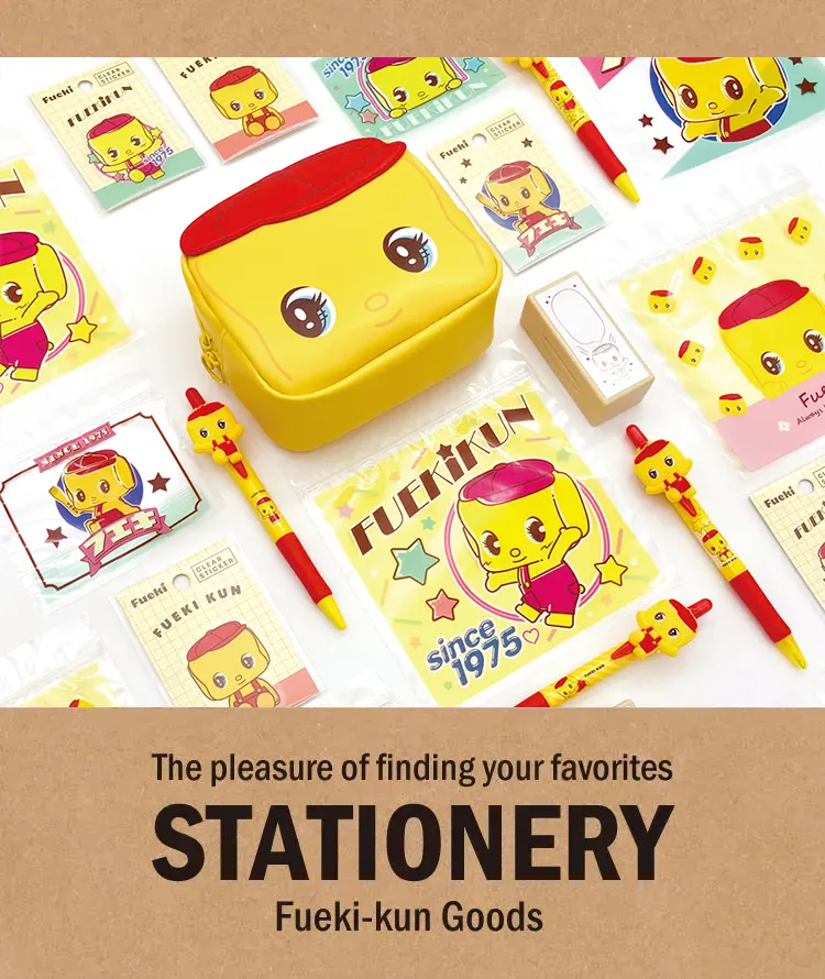 The pleasure of finding your favorites STATIONERY Fueki-kun Goods